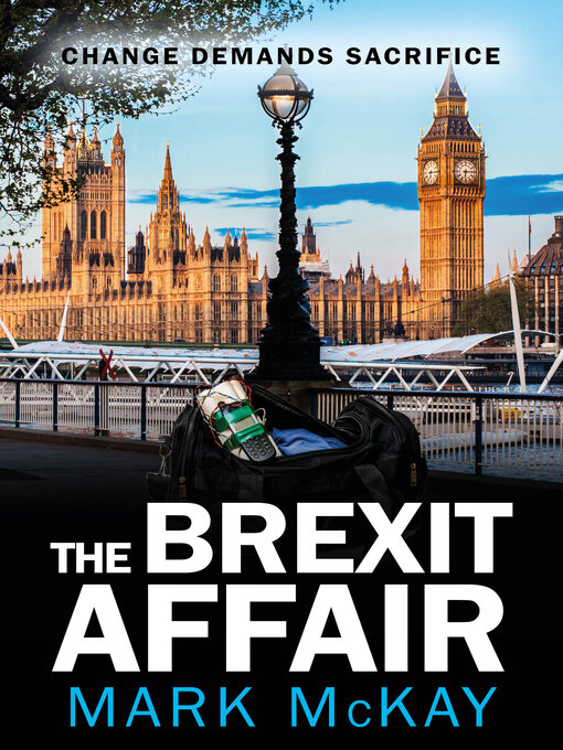 Title details for The Brexit Affair (The Severance Series, book 5) by Mark McKay - Available